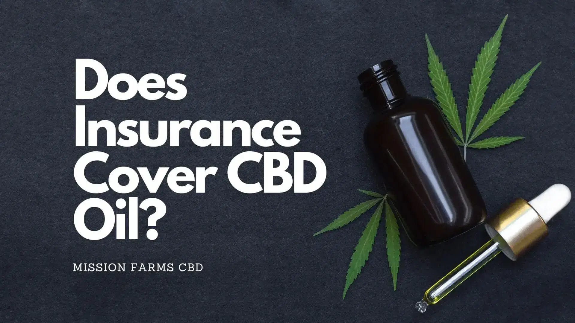 Read more about the article Does Insurance Cover CBD Oil?