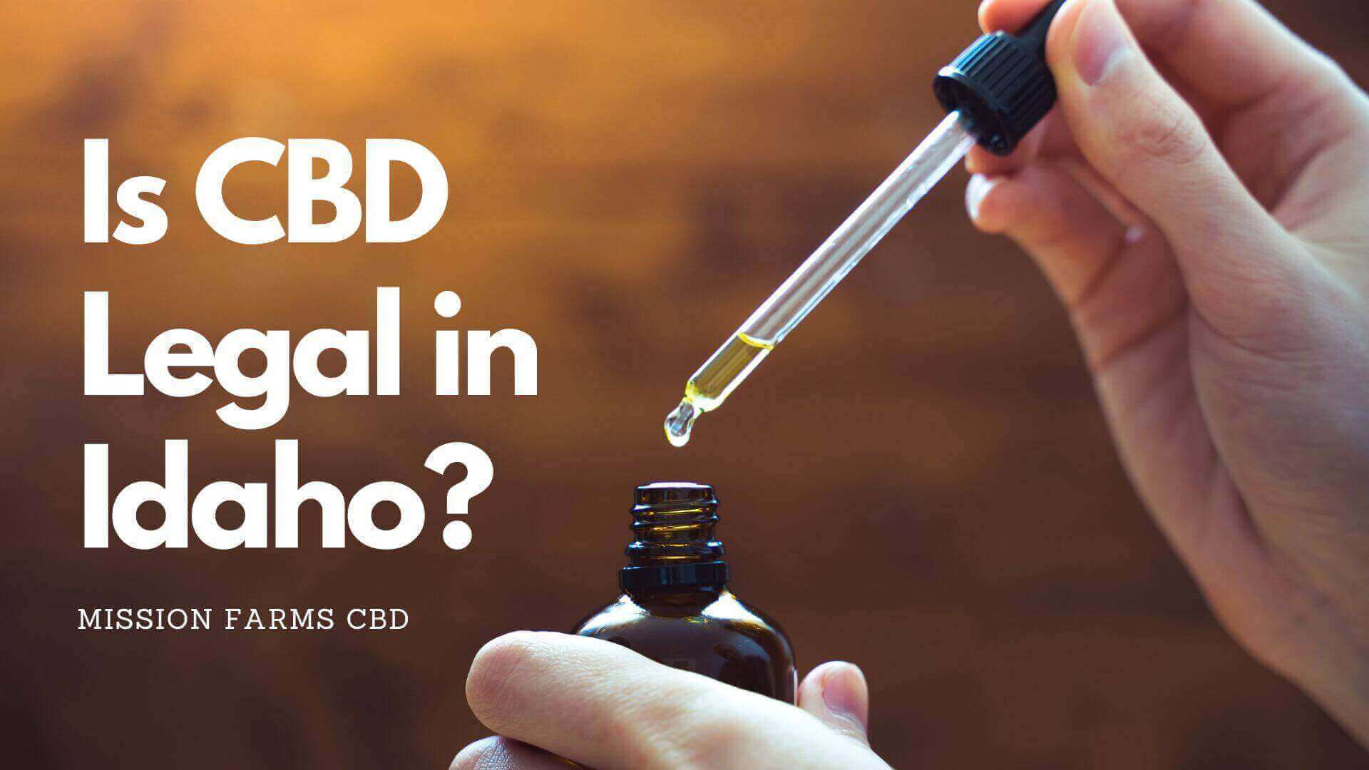 You are currently viewing Is CBD Legal in Idaho?